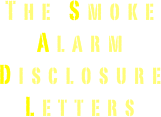 The Smoke Alarm
Disclosure
Letters